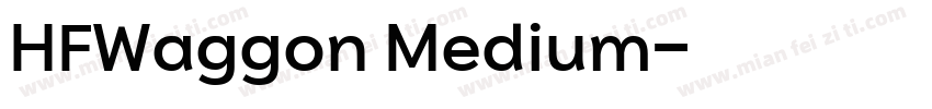 HFWaggon Medium字体转换